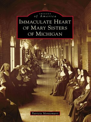 cover image of Immaculate Heart of Mary Sisters of Michigan